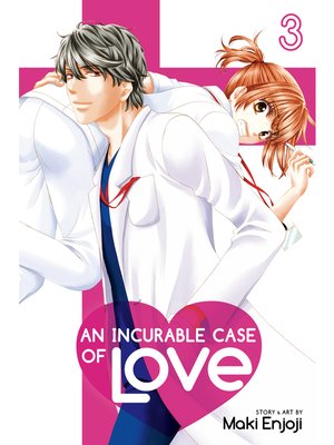 cover image of An Incurable Case of Love, Volume 3